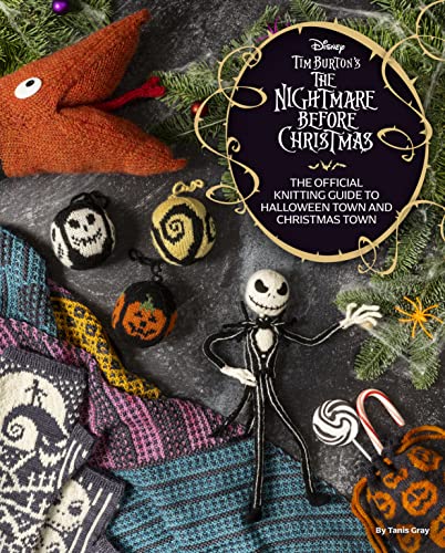 Disney Tim Burton's Nightmare Before Christmas: The Official Knitting Guide to Halloween Town and Christmas Town von Titan Books Ltd
